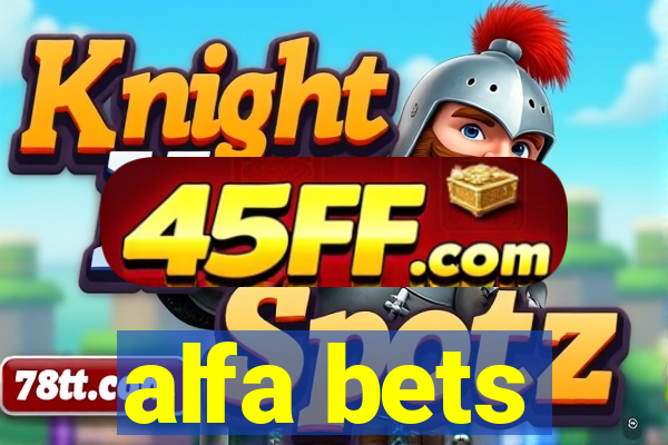 alfa bets